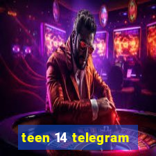 teen 14 telegram